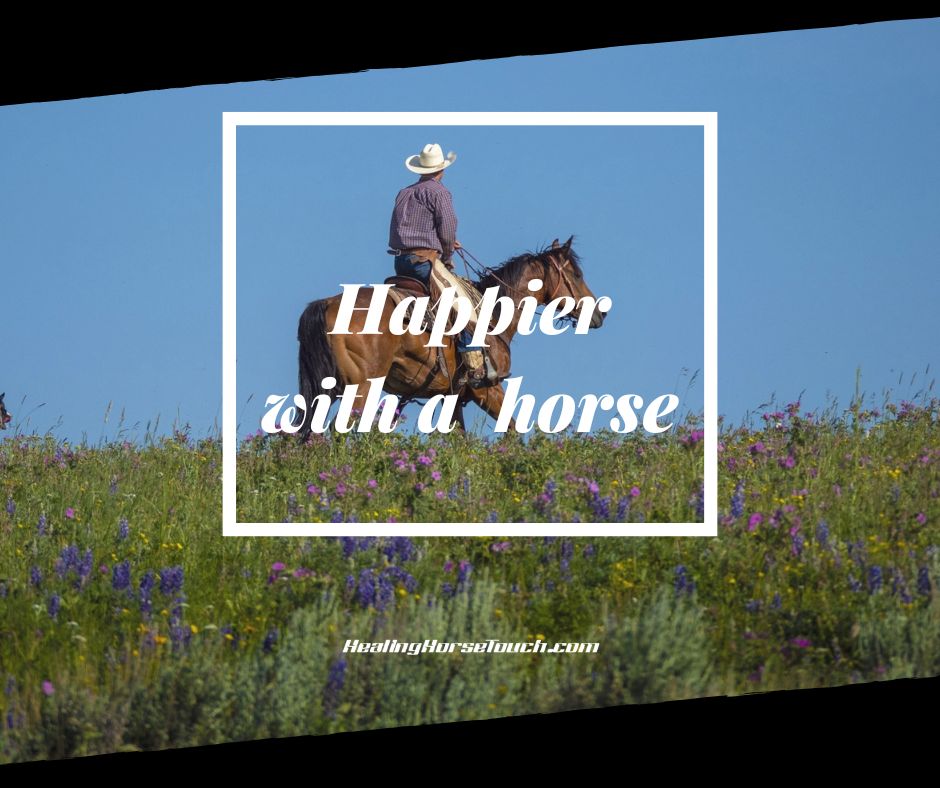 Happier with a horse.